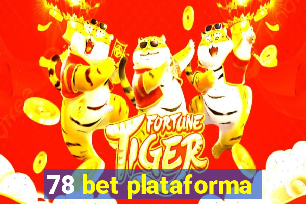 78 bet plataforma